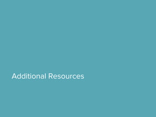 Additional Resources
 