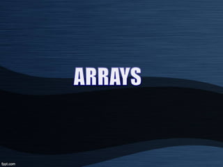 Arrays Basics