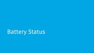 Battery Status
 
