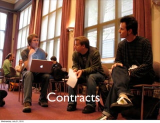 Contracts
Wednesday, July 21, 2010
 