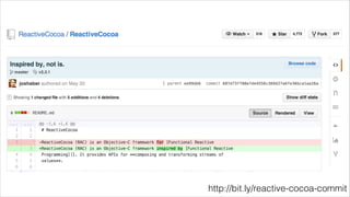 http://bit.ly/reactive-cocoa-commit
 