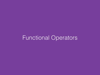 Functional Operators
 
