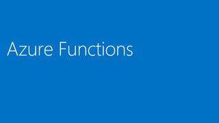 Azure Functions
 