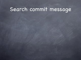 Search commit message
 