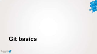 Git basics
 