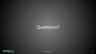 @mirocupak
Questions?
20
 