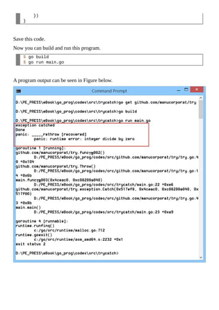 })
}
Save this code.
Now you can build and run this program.
$ go build
$ go run main.go
A program output can be seen in Figure below.
 