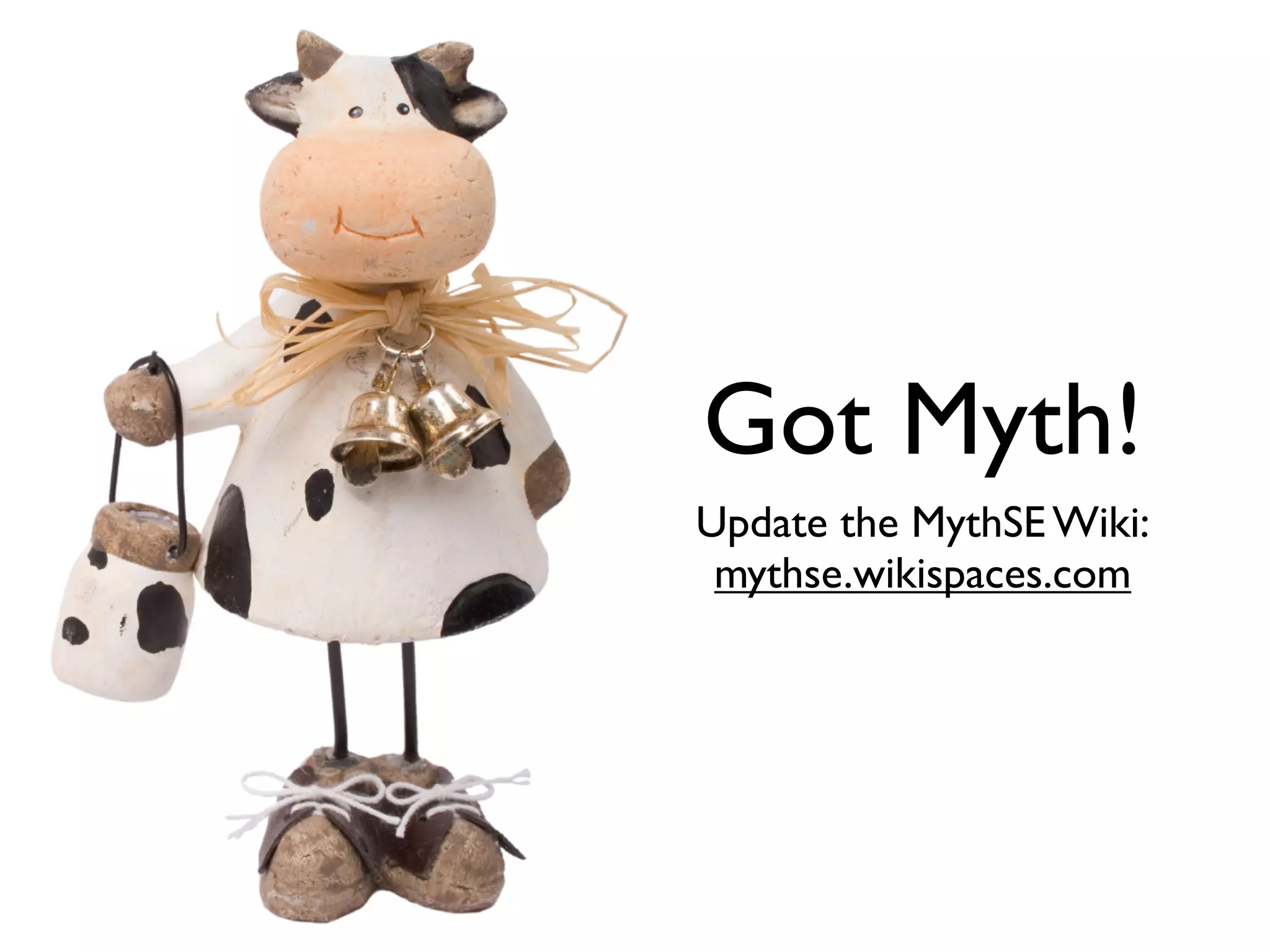 Got Myth? Myths in Software Engineering