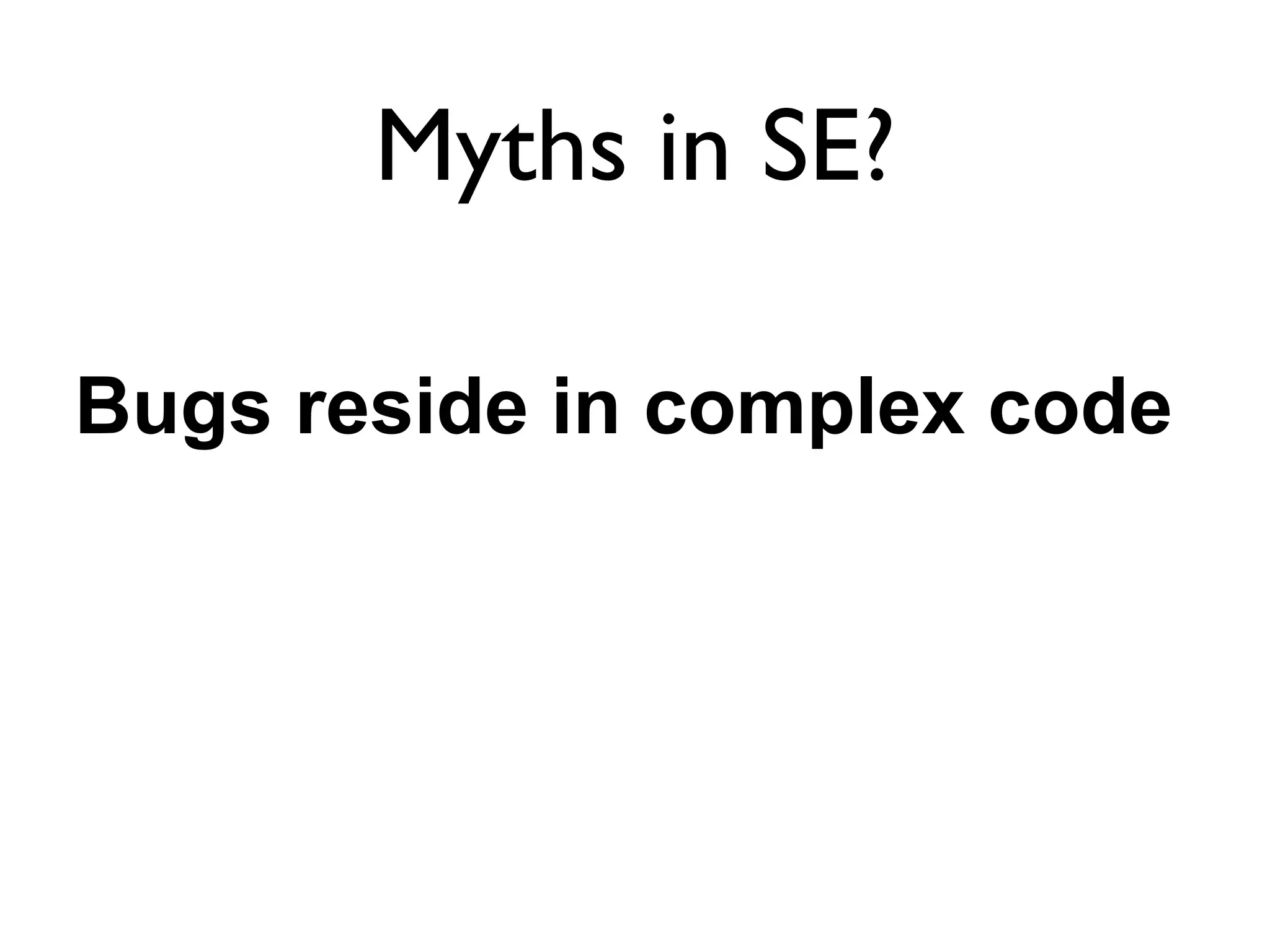 Got Myth? Myths in Software Engineering