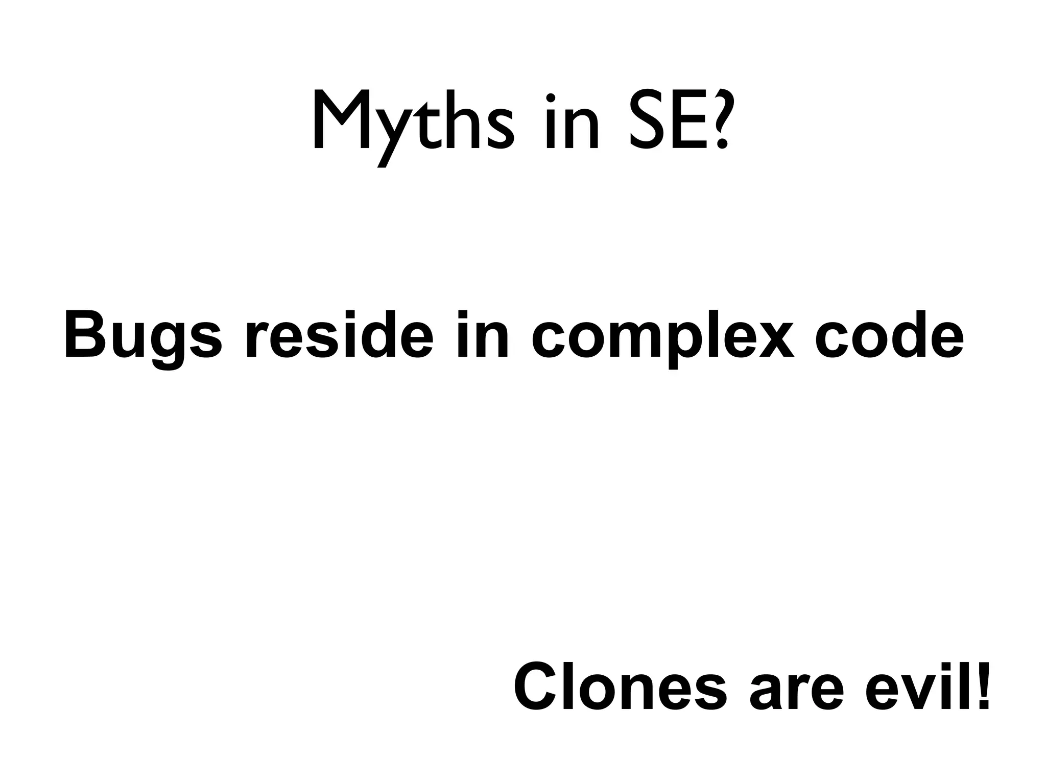 Got Myth? Myths in Software Engineering