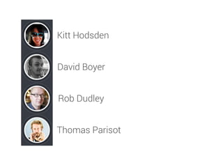 Kitt Hodsden
David Boyer
Rob Dudley
Thomas Parisot
 