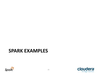 SPARK	
  EXAMPLES	
  
25	
  
 