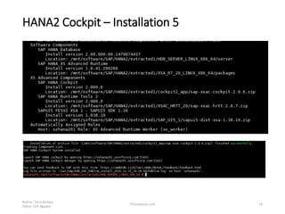 HANA2 Cockpit – Installation 5
Author: Terry Kempis
Editor: Linh Nguyen
ITConductor.com 14
 
