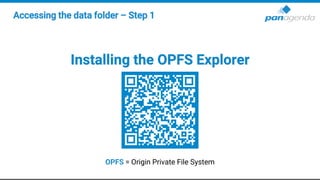 OPFS = Origin Private File System
Accessing the data folder – Step 1
Installing the OPFS Explorer
 