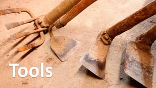 Tools
 