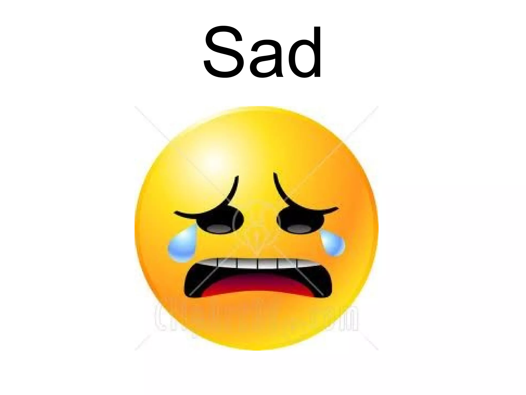 Sad
 