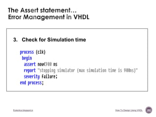 3. Check for Simulation time

Eutectics.blogspot.in

How To Design Using VHDL

202

 