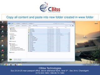 Copy all content and paste into new folder created in www folder
 