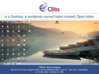 In a Desktop, a wordpress named folder created. Open folder.
 
