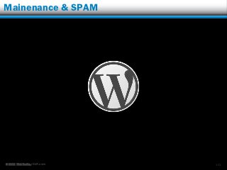 Mainenance & SPAM




© 2012 Rick Radko, r3df.com   101
 