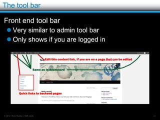 Help tab

Beside the screen options tab there is a “help” tab
on every page – again it is context sensitive.




© 2012 Rick Radko, r3df.com                       41
 