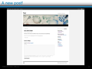 Creating a post

Back to the dashboard -> select “Add New” from
the Posts menu item.




© 2012 Rick Radko, r3df.com                      58
 