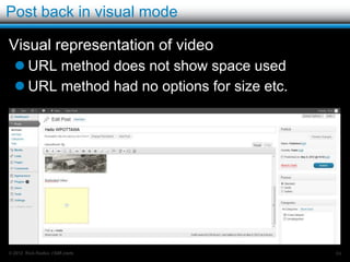 Video in post




© 2012 Rick Radko, r3df.com   84
 