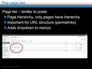 Pasting from Word/Excel

You can edit in MS Word or Excel and paste into
WordPress, but:
   There can be issues with formatting – Word adds a
    lot of junk to it’s HTML.
   Use the paste from Word button.
   May loose formatting, tables, lists etc – do final
    layout/formatting in WordPress.




© 2012 Rick Radko, r3df.com                          91
 