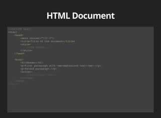 <!DOCTYPE	html>
<html>
				<head>
								<meta	charset="UTF-8">
								<title>Title	of	the	document</title>
								<style>
</style>
				</head>
				<body>
								<h1>Header</h1>
								<p>First	paragraph	with	<em>emphasized	text</em>.</p>
								<p>Second	paragraph.</p>
								<script>
 