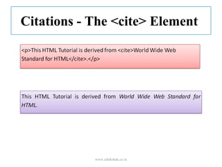 Citations - The <cite> Element




            www.eshikshak.co.in
 
