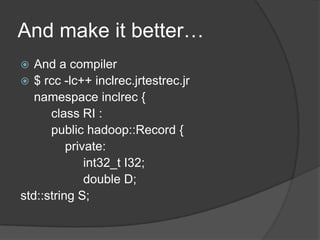 take a data structure…There is a Data Definition Language!module links {		class Link {ustringURL;booleanisRelative;ustringanchorText;		};} 