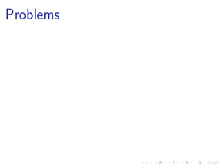 Problems
 