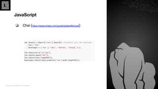 Gorilla Logic Proprietary and Conﬁdential
JavaScript
❏ Chai (https://www.chaijs.com/guide/styles/#should)
34
 