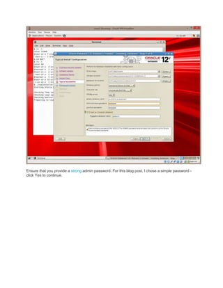 Ensure that you provide a strong admin password. For this blog post, I chose a simple password click Yes to continue.

 