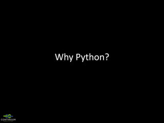 Why Python?

 
