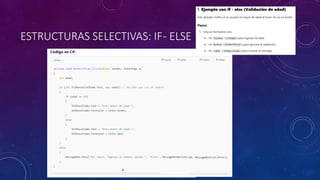 ESTRUCTURAS SELECTIVAS: IF- ELSE
 