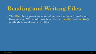 Reading and Writing Files
99
Intro To Python
• The file object provides a set of access methods to make our
lives easier. We would see how to use read() and write()
methods to read and write files.
 
