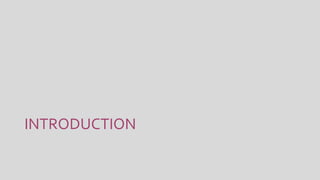 INTRODUCTION
 
