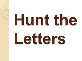 Hunt the Letters