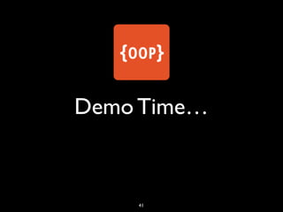 Demo Time…
41
 