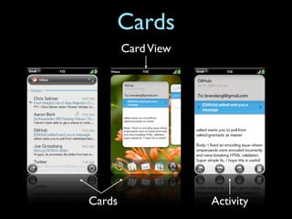 Cards
        Card View




Cards               Activity
 