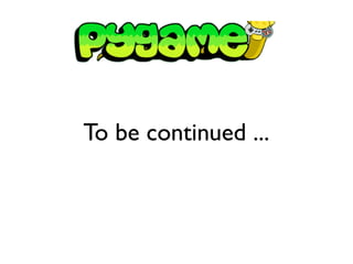 To be continued ...
 