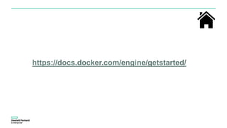 https://docs.docker.com/engine/getstarted/
 