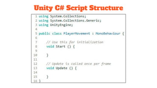 Unity C# Script Structure
 