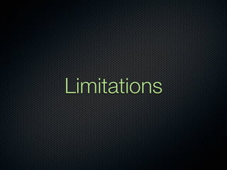 Limitations
 