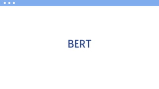 BERT
 