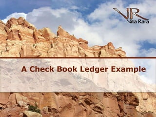 A Check Book Ledger Example 