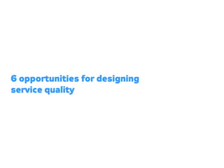 Designing the Intangible: an Introduction to Service Design