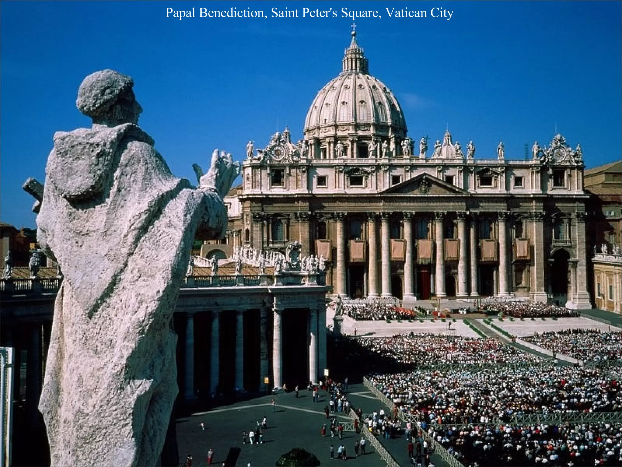 Papal Benediction, Saint Peter's Square, Vatican City