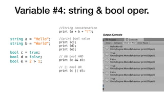 Variable #4: string & bool oper.
Output Console
 